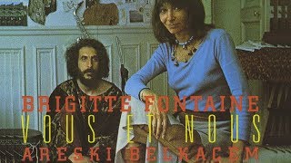 Brigitte Fontaine, Areski Belkacem - Personne