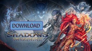Download ? Shadows Awakening ?