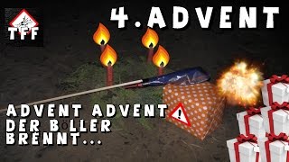 ADVENT ADVENT NICHT NUR DER BÖLLER BRENNT... #4. ADVENT