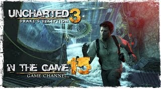 Uncharted 3: Drake's Deception / Иллюзии Дрейка - Прохождение Серия #15 [Военная База]