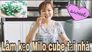 Khéo Tay Hay Làm: HƯỚNG DẪN LÀM KẸO MILO CUBE ĂN CỰC ĐÃ TẠI NHÀ!!!