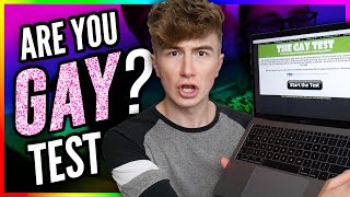 Taking The "Are You Gay?” Test