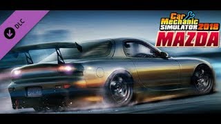 Первый разбор Мазды RX7 - Car Mechanic Simulator 2018 - Mazda DLC