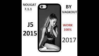 Samsung Galaxy J5 - 2015 Nougat 7.1.1 By Vagkout 2017