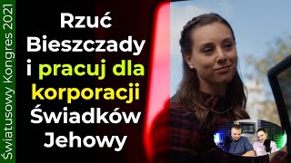 Rzuć Bieszczady i pracuj dla korpo-#świadkowieJehowy jak Sara - 189