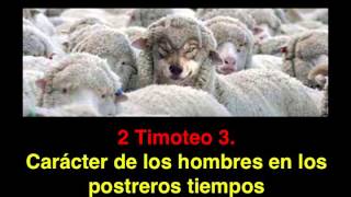 2 Timoteo 3: Caracter de loss hombres en los ult...