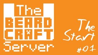 The BeardCraft Server: Ep. #1 - The Start