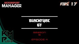 Lets Play Motorsport Manager Modded FIRE Mod Season 6 Episode 4 MM FIRE 2017