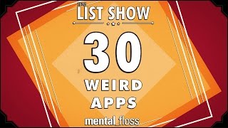30 Weird Apps - mental_floss on YouTube - List Show (249)