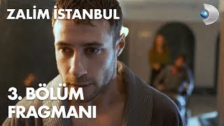 Zalim İstanbul 3. Bölüm Fragmanı