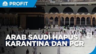 Arab Saudi Hapus Karantina Dan PCR