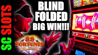 Sam Never Saw This BIG WIN Coming!!! Playing 88 Fortunes Diamond Slot Machine BLINDFOLDED!