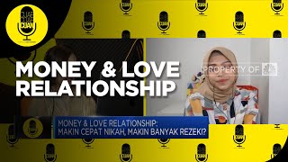 Money & Love Relationship: Makin Cepat Nikah, Makin Banyak Rezeki?