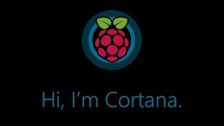 DIY Cortana Home Assistant using Raspberry Pi and Windows 10 IoT