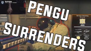 PENTA Pengu Surrendered to us... - Rainbow Six Siege