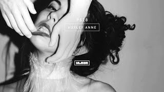 XLR8R Podcast 528: Huxley Anne