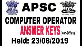 APSC COMPUTER OPERATOR ANSWER KEYs (Non Official)