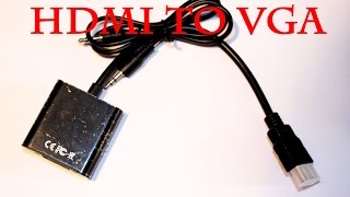 Дешевый конвертер (переходник) из HDMI в VGA.