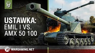 Ustawka: Emil I vs. AMX 50 100 [World of Tanks Polska]