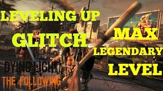 (Latest) GLITCH on How to Get Max Legendary Level On Dying Light: The Following PS4/Xbox1