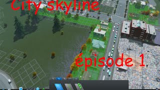 city skyline épisode 1 on reprend du service