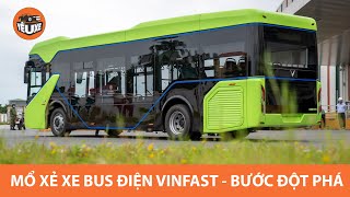 MỔ XẺ xe bus điện VinFast - không tiếng ồn, không khí thải, đầy công nghệ - BƯỚC ĐỘT PHÁ