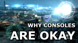 Why Consoles are Okay