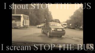 Stop the bus (Chris T. Rand)