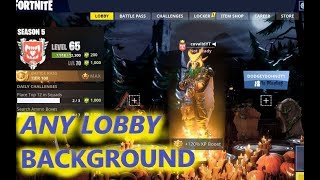HOW TO GET ANY FORTNITE LOBBY BACKGROUND in SEASON 5 - PC