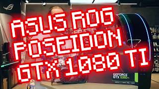 WGR What’s In Store – Episódio  2 - Asus ROG Poseidon GTX 1080 TI