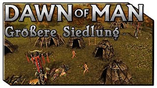 Dawn Of Man | Die Siedlung wächst | #4