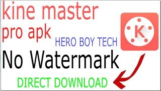 free me kaise  KINE MASTER  pro version download kare