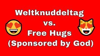 [Jens ErLebt] #002 Weltknuddeltag vs. Free Hugs (Sponsored by God)