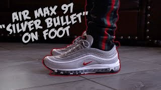 Air Max 97 "Silver Bullet" On Foot