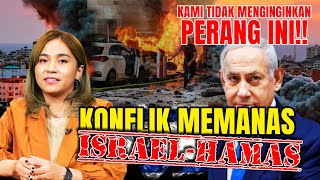 ISRAEL: "KAMI TIDAK MENGINGINKAN PERANG!!" | KONFLIK MEMANAS ISRAEL - HAMAS