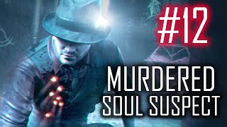 Two Best Friends Play Murdered - Soul Suspect (Part FINAL)