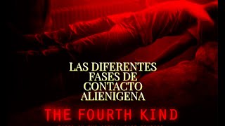 Las diferentes fases de contacto alienigena/La cuarta fase