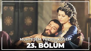 Muhteşem Yüzyıl Kösem 23.Bölüm (HD)