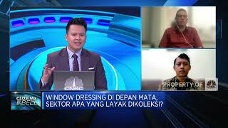Window Dressing Di Depan Mata, Sektor Apa Yang Layak Dikoleksi?