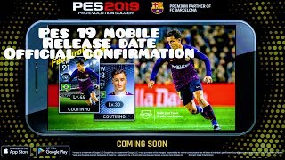Pes 19 Mobile Official Release Dates Confirmed