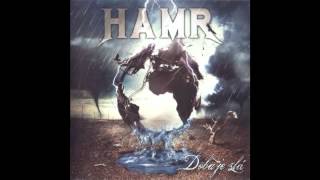 HAMR - Doba je zlá