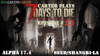 7 days to die alpha 17.4 eps #13 [horde base build]
