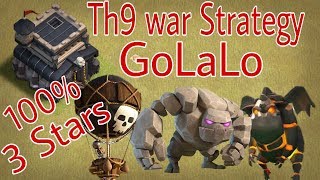 GoLaLo th9 war attack strategy || Guranteed 3 star  || Easy 3 star war attack strategy