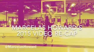 MarcelasHoward's 2015 Video Re-Cap!