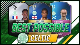 BEST POSSIBLE CELTIC SQUAD FIFA 17 ULTIMATE TEAM W/ TOTS SINCLAIR 84 SBC GRIFFITHS