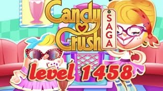 Candy Crush Saga Level 1458 - No Boosters