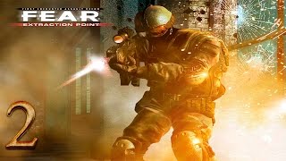 F.E.A.R. Extraction Point прохождение часть 2