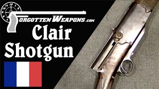 Clair Brothers Semiauto Shotgun from the 1890s