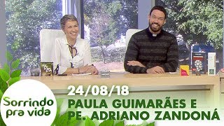 Sorrindo Pra Vida - 24/08/18