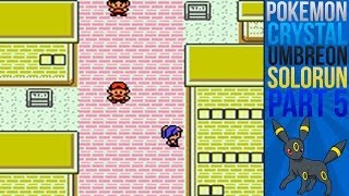 Pokemon Crystal Umbreon Solo Run Episode 5 - Whitney is a BABY!
